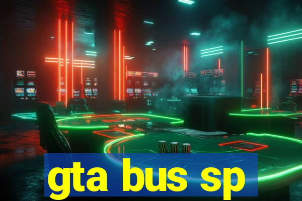 gta bus sp